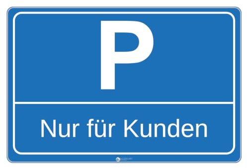 Parkplatz Schild blau - Nur für Kunden - Querformat - 4 mm Alu Verbundplatte (30 x 20 cm)