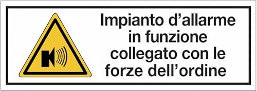 CARTELLO SEGNALETICO UNI - Impianto d'allarme in funzione collegato con le forze dell'ordine - Con Adesivo in Vinile e Pannello in Forex (Pannello 5mm Stampato)
