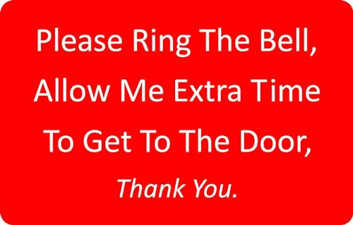 Please Ring Door Bell, Give Me Extra Time To Get To The Door, Thank You Adhesive Vinyl Safety Sign 2 Sizes. (Red/White 200mm x 135mm)