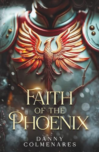 Faith of the Phoenix (The Fallen Star Saga, Band 2)