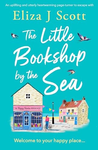 The Little Bookshop by the Sea: An uplifting and utterly heartwarming page-turner to escape with (Micklewick Bay Book 1)
