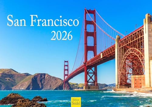Edition Seidel Premium Kalender San Francisco 2026 Format DIN A3 Wandkalender USA Amerika Kalifornien Golden Gate Bridge Insel Alcatraz Pazifik Westküste Skyline Metropole