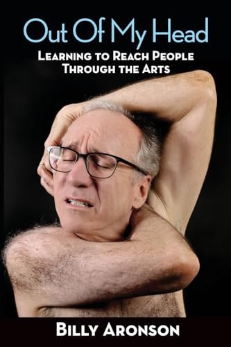 Out Of My Head - Learning to Reach People Through the Arts