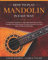 How to Play Mandolin in Easy Way: Learn How to Play Mandolin in Easy Way by this Complete beginner’s Illustrated Guide!Basics, Features, Easy Instructions