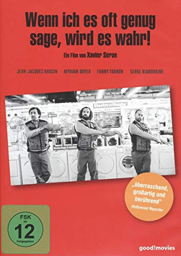 Wenn ich es oft genug sage, wird es wahr!