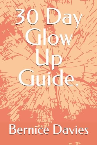 30 Day Glow Up Guide.
