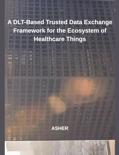A DLT-Based Trusted Data Exchange Framework for the Ecosystem of Healthcare Things