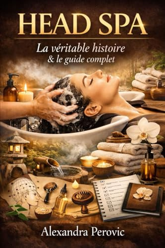 HEAD SPA: La véritable histoire & le guide complet