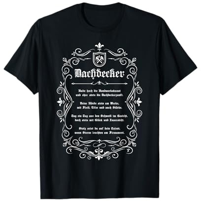 Traditioneller Dachdecker - Cooler Spruch mit Zunftwappen T-Shirt
