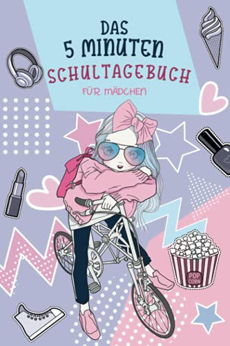 Das 5 Minuten Schultagebuch für Mädchen: Ein tolles Tagebuch mit Zitaten, inspirierenden Fragen und motivierenden Ausmalbildern - Ausfülltagebuch