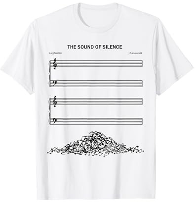 The Sound Of Silence Funny Musical T-Shirt