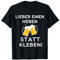 Einen heben statt Kleben anti Klimakleber Bier Spruch Grüne T-Shirt