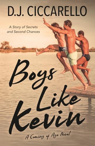 Boys Like Kevin: A Coming of Age Novel