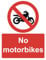 No Motorbikes Safety Warning Sign Adhesive Sticker A4 297mm x 210mm