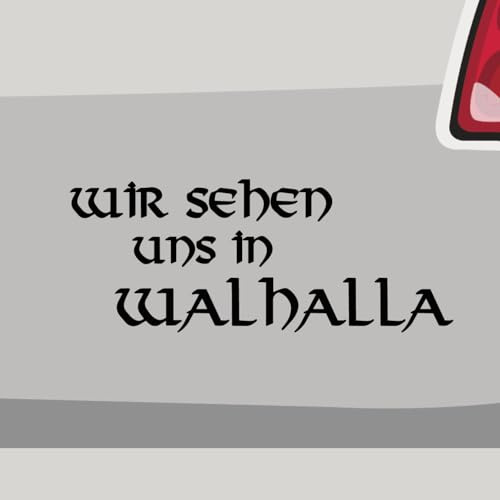 Stickerfreaks Aufkleber - Wir sehen Uns in Walhalla - Sticker, Folienaukleber für Auto, Motorrad, Fahrrad, Laptop, LKW (20x8cm | Gold)