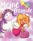 Meine Freunde: Feen und Einhörner Freundebuch Schule Mädchen 1.klasse Einhorn Geschenk für Grundschulkinder