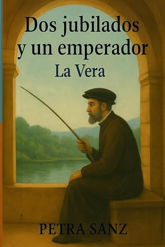 Dos jubilados y un emperador: Comarca de la Vera