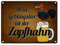 Metallschild mit Spruch: Mein Lieblingstier ist der Zapfhahn