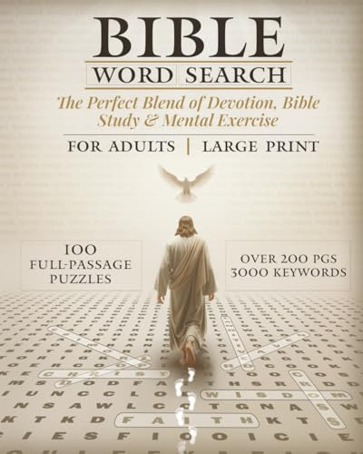 Bible Word Search for Adults: The Perfect Blend of Devotion, Bible Study & Mental Exercise - Large Print