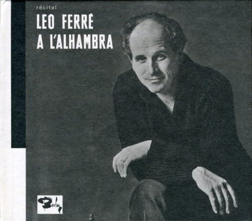Recital Leo Ferre a L'alhambra
