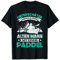 Lustiges Kajak Spruch Kanu Rudern Geschenk Kajak T-Shirt