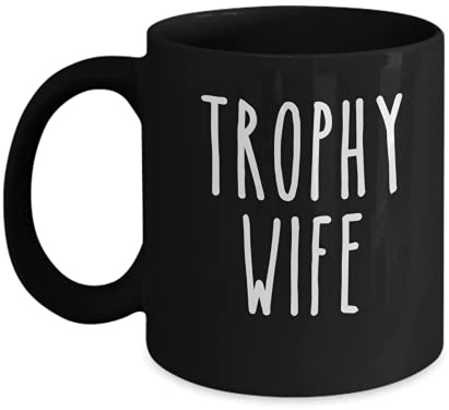 Trophy Wife Mug, Wifey Coffee Cup, Funny Future Mrs Gifts, I Love My Bride