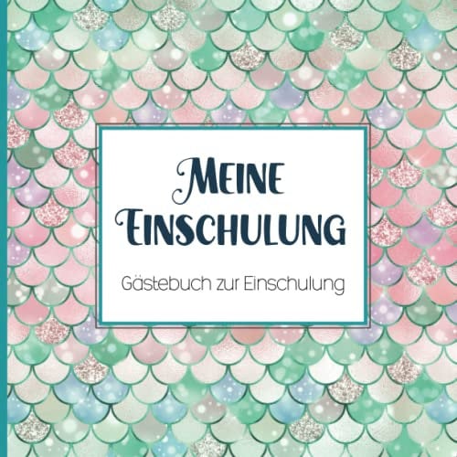 Gästebuch zur Einschulung: Schönes Erinnerungsbuch für Mädchen zum Schulbeginn ein Geschenk für die Schultüten Füllung zum ersten Schultag viel Platz für Glückwünsche und Erinnerungen der Gäste