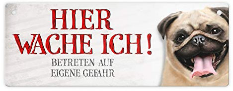 Metallschild mit Mops Motiv und Spruch: Betreten auf eigene Gefahr - Hier wache ich!