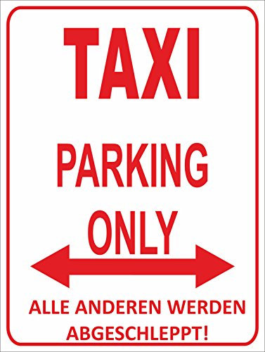 Indigos UG - Parking Only - Taxi - Alle anderen werden abgeschleppt - Parkplatzschild 32x24 cm weiß/rot - Alu-Dibond - Folienbeschriftung