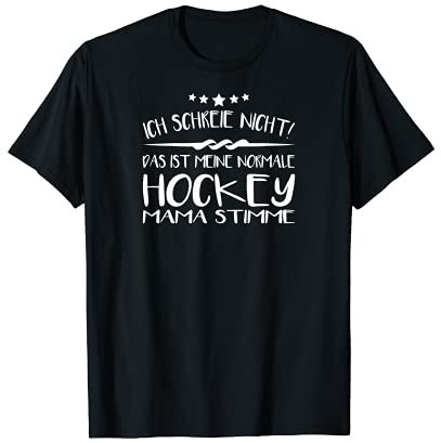 Mama Stimme Eishockey HOCKEY T-Shirt