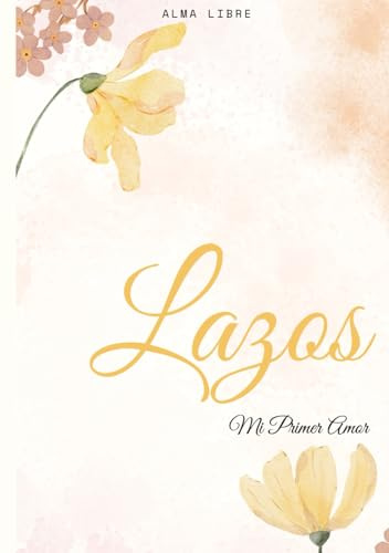 Lazos Mi Primer Amor