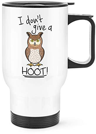 Owl I Don't Give A Hoot Travel Mug Cup with Handle