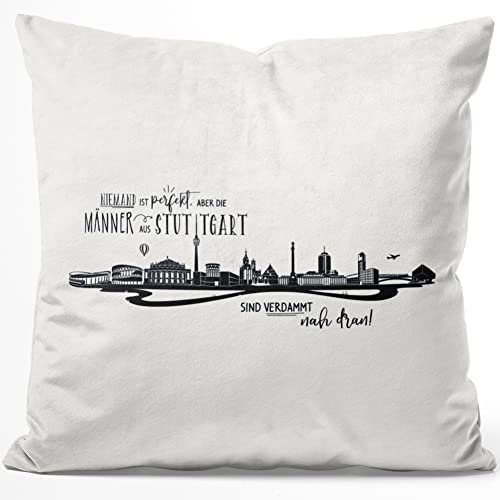 JUNIWORDS Kissen, Niemand ist perfekt, Aber die Männer aus Stuttgart sind verdammt nah dran, 40 x 40 cm, Flauschig Samtweich Weich (1006883)