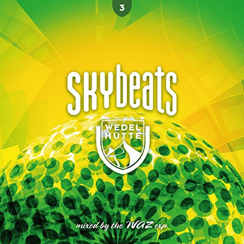 Skybeats 3 (Wedelhütte)