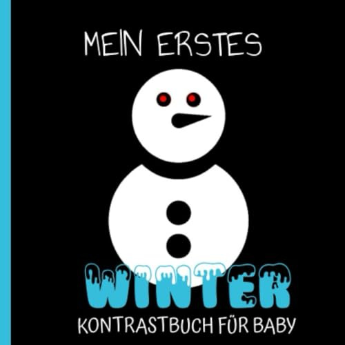 Kontrastbuch Baby ab 6 Monate: Mein Erstes Winter für Neugeborene ab 0 Monaten | Schwarz Weiß 0-12 Babybuch | die visuelle Entwicklung von Babys 0-3 | Bilder Für Baby Mit Familie Zeit