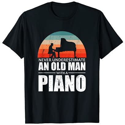 Herren Pianist Never Underestimate A Old Man With A Piano T-Shirt