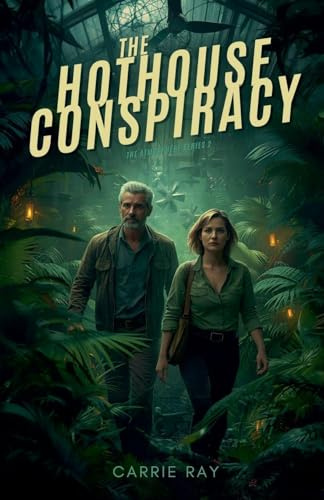The Hothouse Conspiracy (The Atmosphere, Band 2)