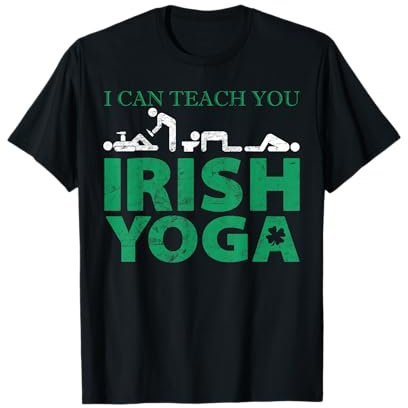 I Can Teach You Irish Yoga St Patricks Day Geschenk Grafik T-Shirt