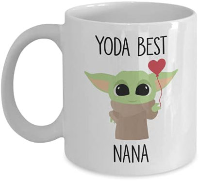 Tasse mit Aufschrift Best Nana Ever – Yoda Best Nana-Tasse – Geschenk für die Oma – Geburtstagsgeschenk – Lustige Nana-Tasse – Baby Yoda-Tasse 325 ml