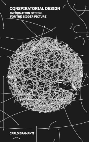 Conspiratorial Design: Information Design for the Bigger Picture