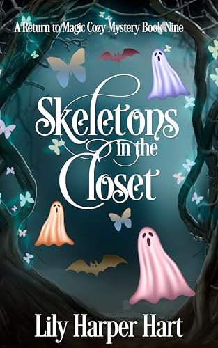 Skeletons In the Closet (A Return to Magic Cozy Mystery Book 9)