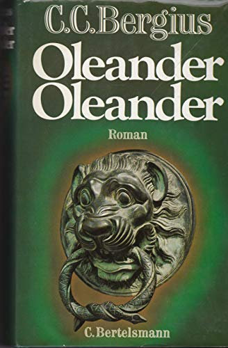 C.C. Bergius - Oleander Oleander - Gebundene Ausgabe - 1979