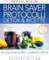 Brain Saver Protocolli. Detox & Ricette (Medical Medium Vol. 8)