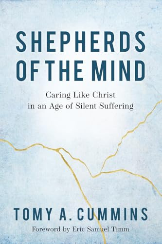 Shepherds of the Mind: Caring Like Christ in an Age of Silent Suffering
