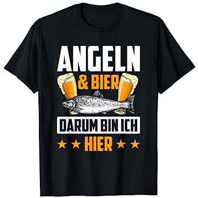 Angeln & Bier darum bin ich hier Angeln T-Shirt