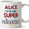 Mugffins Tasses Personnalisables pour MÉDECIN femme - En Français - Cadeau Personalisé- Tu es Super - 11 oz / 330 ml