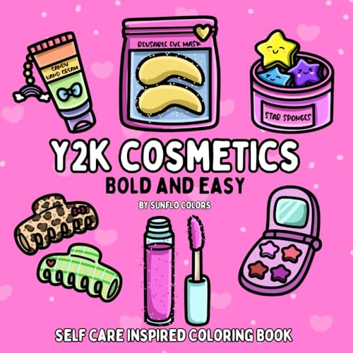 Y2K Cosmetics: Self Care Inspired Bold and Easy Coloring Book for Adults or Kids (Bold and Easy Coloring Books)