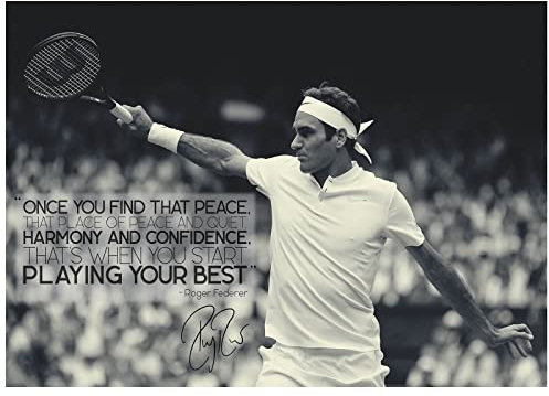 Roger Federer Zitat | you find that peace | Fotodruck Poster | vorsigniert | Pro Glanzpapier | Größe: A4 (21 x 29,7 cm)
