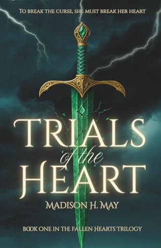 Trials of the Heart (The Fallen Heart, Band 1)