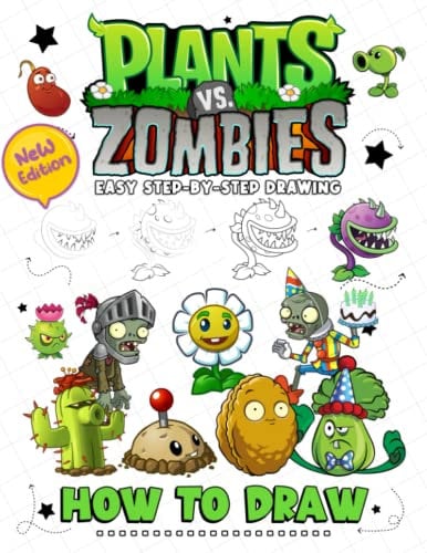 How to Draw Plant & Zombies: Step By Step Learn To Draw Tutorials For Kids Ages 4-8 8-12 | Activity Book For Kids Ages 4-8 8-12, beginners & Adults